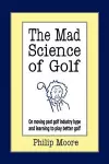 The Mad Science of Golf cover