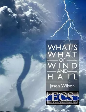 What's What of Wind and Hail cover