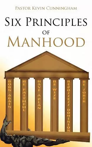 Six Principles of Manhood cover