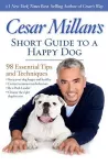 Cesar Millan's Short Guide to a Happy Dog cover