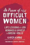 In Praise of Difficult Women cover