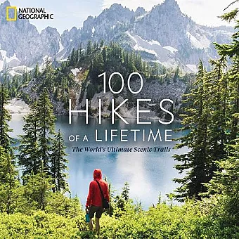 100 Hikes of a Lifetime cover