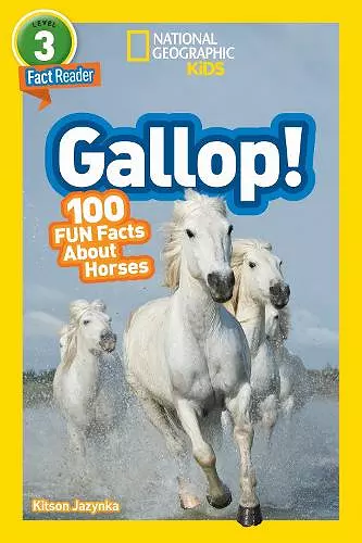 National Geographic Kids Readers: Gallop! 100 Fun Facts About Horses cover