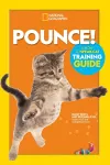 Pounce! A How To Speak Cat Training Guide cover