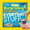 More Surprising Stories Behind Everyday Stuff cover