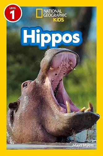 Hippos (National Geographic Kids Readers, Level 1) cover