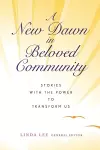 A New Dawn in Beloved Community cover