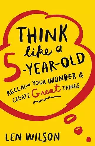 Think Like a 5 Year Old cover