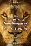 The Surprising Imagination of C.S. Lewis cover