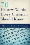 70 Hebrew Words Every Christian Should Know cover