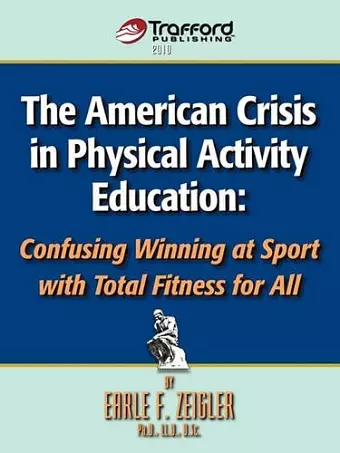 The American Crisis in Physical Activity Education cover
