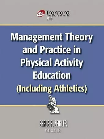Management Theory and Practice in Physical Activity Education (Including Athletics) cover