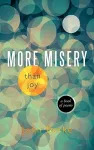 More Misery Than Joy cover