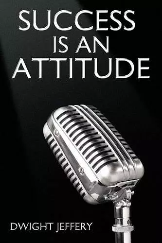 SUCCESS Is An Attitude cover