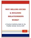 Why Selling Sucks & Building Relationships Work? cover