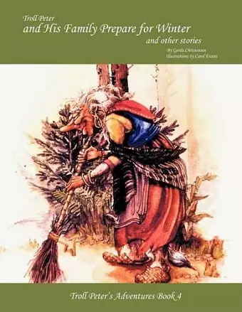 Troll Peter and His Family Prepare for Winter and Other Stories cover