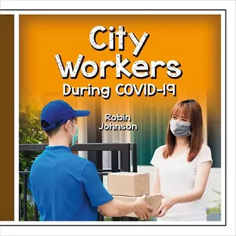 City Workers During Covid-19 cover