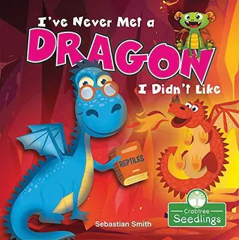 I've Never Met a Dragon I Didn't Like cover