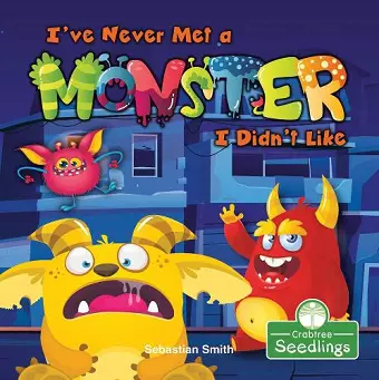 I've Never Met a Monster I Didn't Like cover