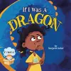 If I Was a Dragon cover