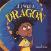 If I Was A Dragon cover