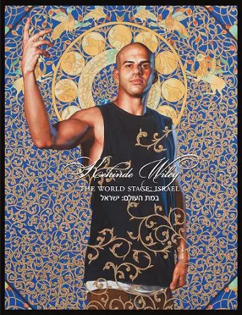 Kehinde Wiley: The World Stage: Israel cover
