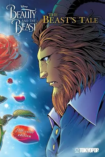 Disney Manga: Beauty and the Beast - The Beast's Tale (Full-Color Edition) cover