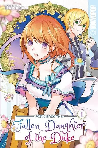 Formerly, the Fallen Daughter of the Duke, Volume 1 cover