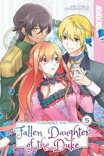 Formerly, the Fallen Daughter of the Duke, Volume 5 cover