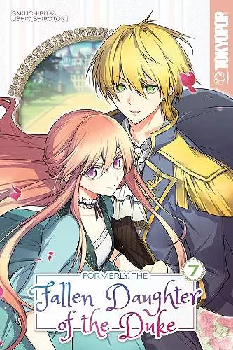 Formerly, the Fallen Daughter of the Duke, Volume 7 cover
