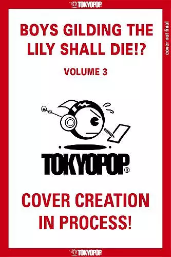 Boys Gilding the Lily Shall Die!?, Volume 3 cover