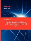 Exam Prep for Elementary Linear Algebra with Applications by Hill, 3rd Ed. cover
