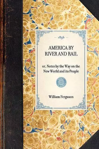 America by River and Rail cover