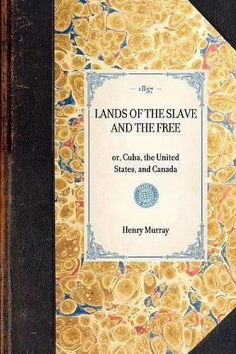 Lands of the Slave and the Free cover