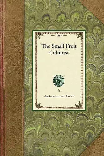 Small Fruit Culturist cover