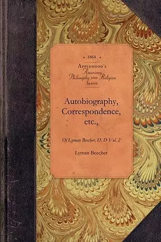 Autobio & Correspond of Lyman Beecher, V1 cover