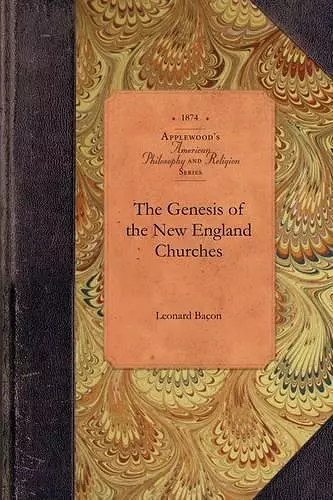 The Genesis of the New England Churches cover