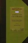 A History of the City of Brooklyn cover