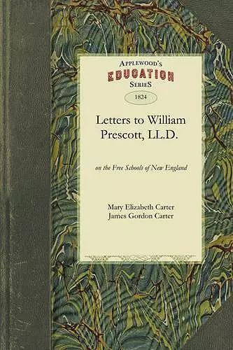 Letters to William Prescott, L.L.D. cover