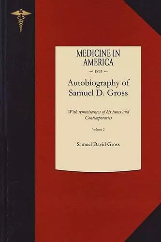 Autobiography of Samuel D. Gross M.D. V2 cover