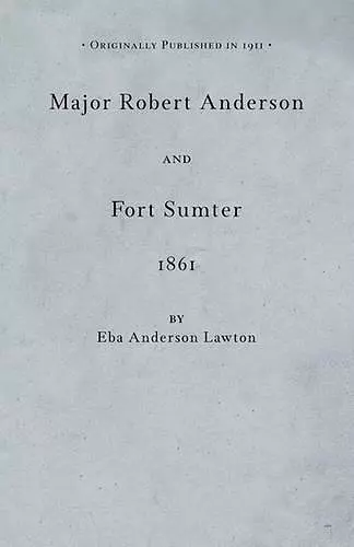 Major Robert Anderson at Fort Sumter cover