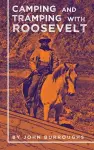 Camping and Tramping with Roosevelt cover