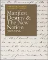 Manifest Destiny and the New Nation (1803-1859) cover