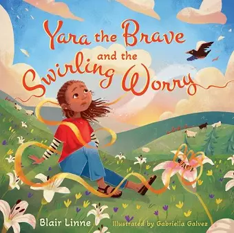 Yara the Brave and the Swirling Worry cover