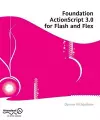 Foundation ActionScript 3.0 for Flash and Flex cover