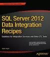 SQL Server 2012 Data Integration Recipes cover