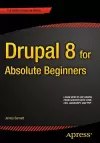 Drupal 8 for Absolute Beginners cover