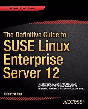 The Definitive Guide to SUSE Linux Enterprise Server 12 cover