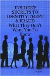 Insider's Secrets to Identity Theft & Fraud cover