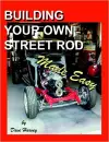 BUILDING YOUR OWN STREET ROD Made Easy cover